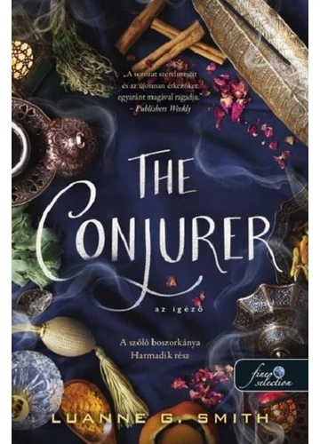 The Conjurer - Az igéző - A szőlő boszorkánya 3. Luanne G. Smith