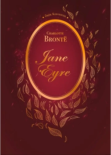 Jane Eyre - Örök kedvencek Charlotte Bronte