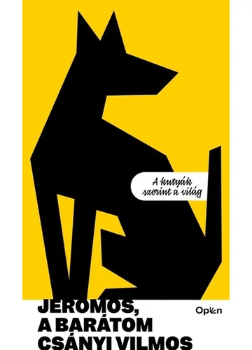 Jeromos, a barátom - A kutyák szerint a világ Csányi Vilmos