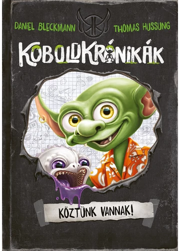 Koboldkrónikák - Köztünk járnak! Daniel Bleckmann, Thomas Hussung