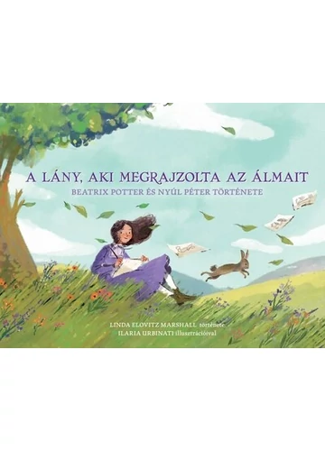 A lány, aki megrajzolta az álmait Linda Elovitz Marshall
