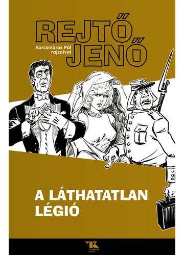 A láthatatlan légió Rejtő Jenő