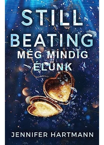 Still Beating - Még mindig élünk Jennifer Hartmann