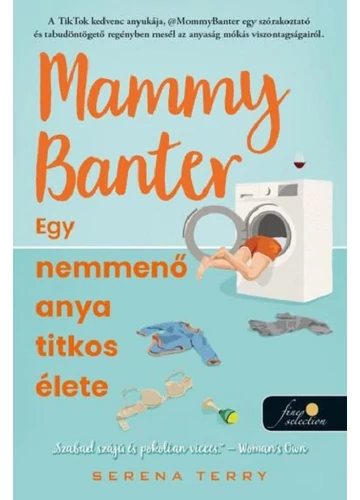 Mammy Banter: Egy nemmenő anya titkos élete  Serena Terry