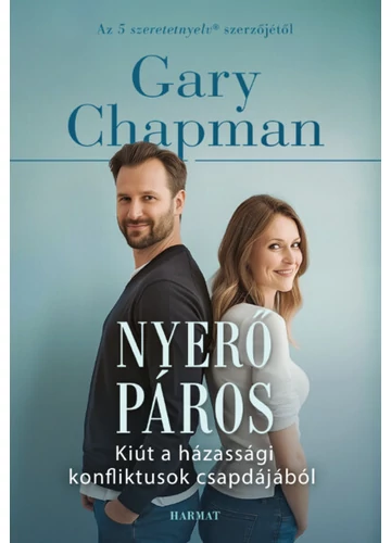 Nyerő páros - Kiút a házassági konfliktusok csapdájából (új kiadás) Gary Chapman