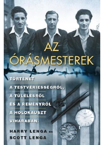 Az órásmesterek Harry Lenga, Scott Lenga