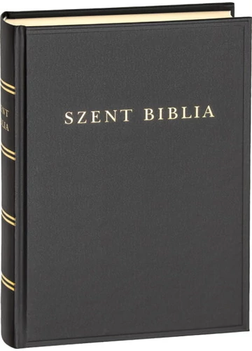 Szent Biblia - Károli Gáspár fordításának revideált kiadása (1908), a mai magyar helyesíráshoz igazítva (2021)