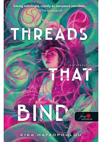 Threads That Bind - Sorsfonalak Kika Hatzopoulou