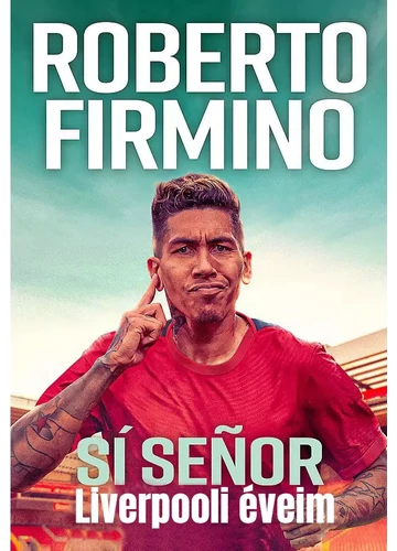 Sí Senor. Liverpooli éveim  Roberto Firmino