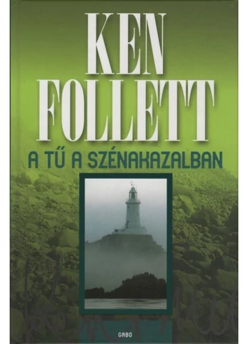 Tű a szénakazalban Ken Follett