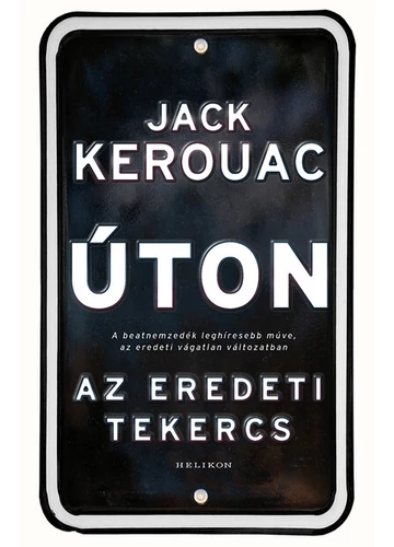 Úton - Az eredeti tekercs Jack Kerouac