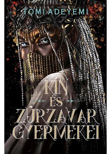 Kín és zűrzavar gyermekei Tomi Adeyemi