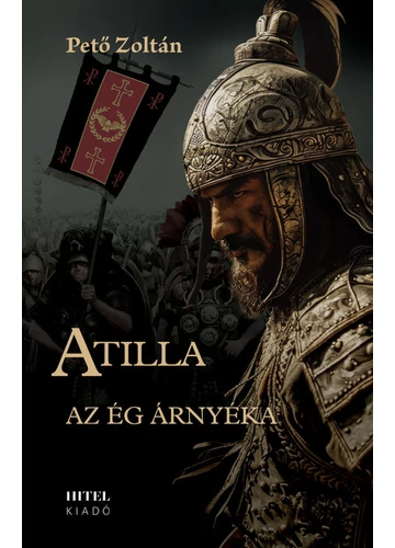 Atilla - Az ég árnyéka I. Pető Zoltán