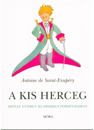 A kis herceg - Puha (40. kiadás) Antoine de Saint-Exupéry