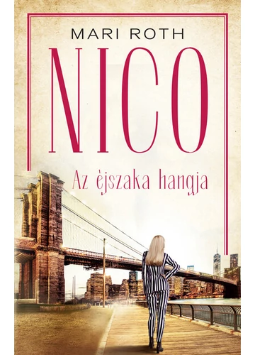 Nico - Az éjszaka hangja Mari Roth