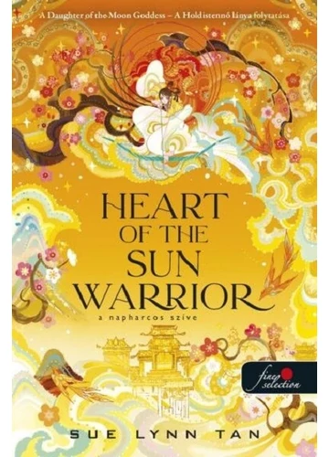 Heart of the Sun Warrior - A Napharcos Szíve - A Mennyei Királyság 2. Sue Lynn Tan