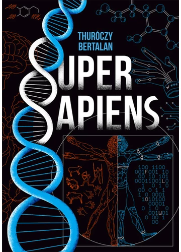 Super sapiens Thuróczy Bertalan