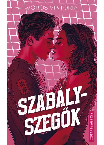Szabályszegők  Vörös Viktória