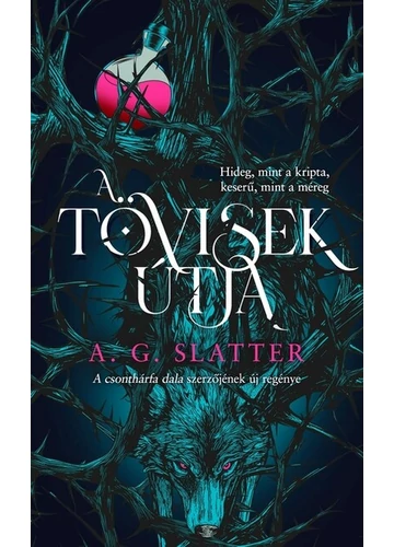 A tövisek útja A. G. Slatter