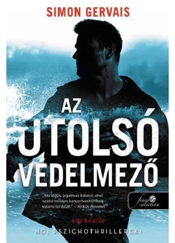 Az utolsó védelmező - Clayton White Simon Gervais