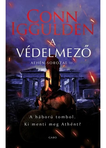 A védelmező - Athén-sorozat II. Conn Iggulden