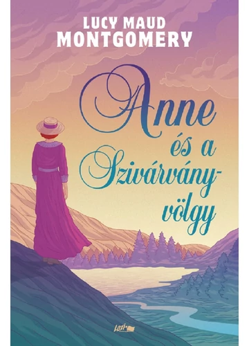 Anne és a Szivárvány-völgy Lucy Maud Montgomery