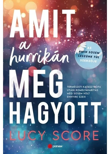 Amit a hurrikán meghagyott Lucy Score