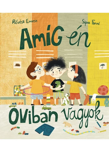Amíg én oviban vagyok Révész Emese