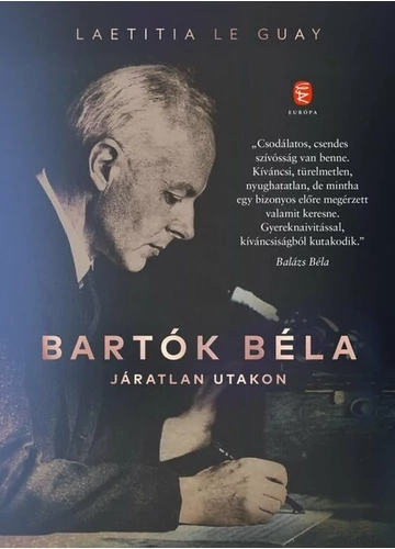 Bartók Béla - Járatlan utakon Laetitia Le Guay