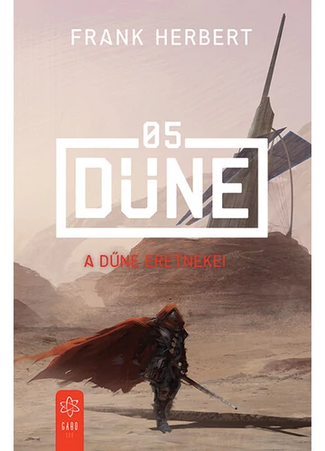 A Dűne eretnekei - Dűne 05 Frank Herbert