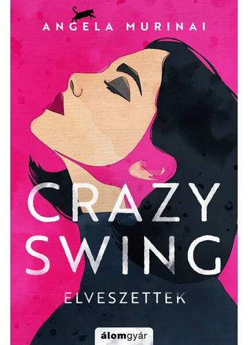 Crazy Swing - Elveszettek Angela Murinai
