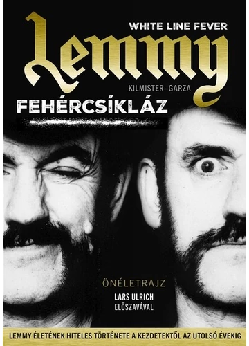 Fehércsíkláz (új kiadás) Jannis Garza, Lemmy Kilmister