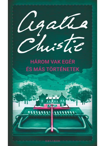 Három vak egér és más történetek /Puha Agatha Christie