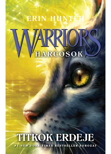 Warriors - Harcosok 3. - Titkok erdeje Erin Hunter