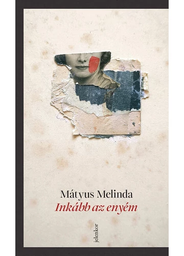 Inkább az enyém Mátyus Melinda