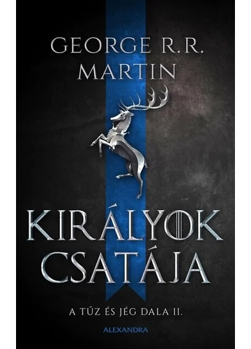 Királyok csatája - A tűz és jég dala II. (új kiadás). George R. R. Martin