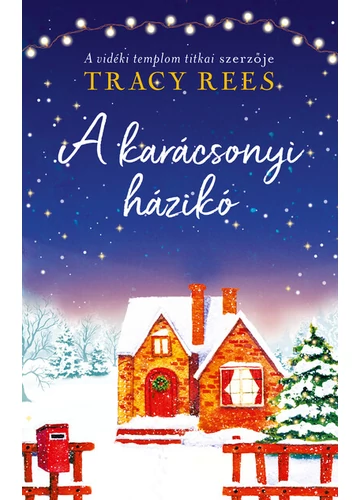 A karácsonyi házikó Tracy Rees