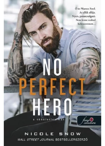 No Perfect Hero - A tökéletlen hős  Nicole Snow