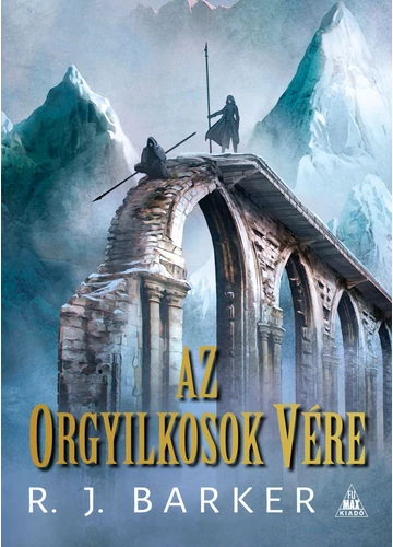 Az orgyilkosok vére R. J. Barker