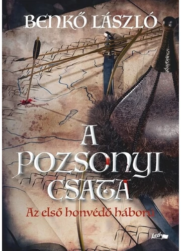 A pozsonyi csata - Az első honvédő háború Benkő László