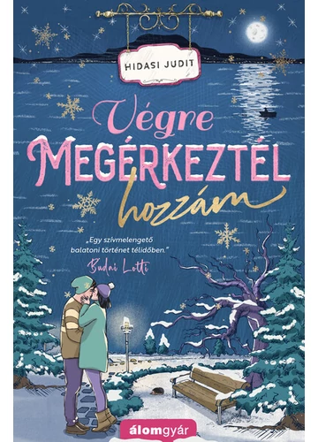 Végre megérkeztél hozzám Hidasi Judit