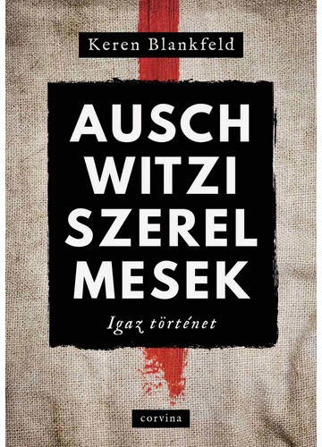 Auschwitzi szerelmesek Keren Blankfeld, konyvaruhaz.eu, könyvesbolt, 