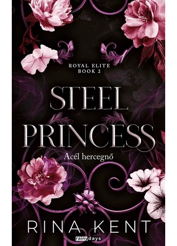 Steel Princess - Acél hercegnő - Royal Elite Book 2 (éldekorált) Rina Kent, könyváruház, 