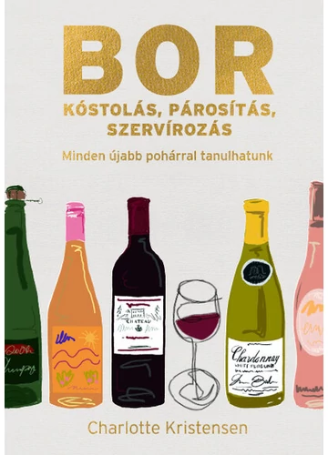 Borkóstolás, párosítás, szervírozás Charlotte Kristensen, könyváruház, könyvesbolt, 