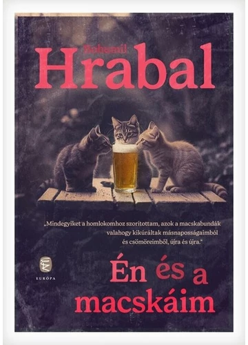 Én és a macskáim Bohumil Hrabal, konyvaruhaz.eu, sikerkönyv, 