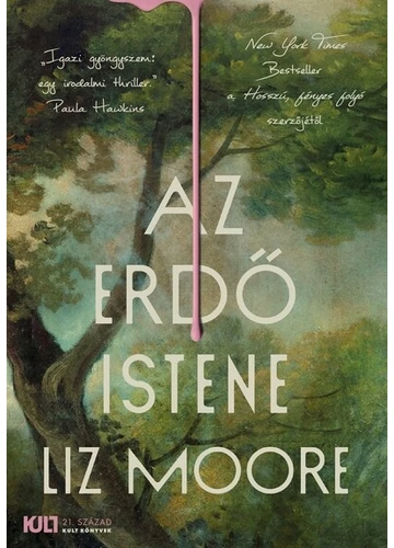 Az erdő istene Liz Moore