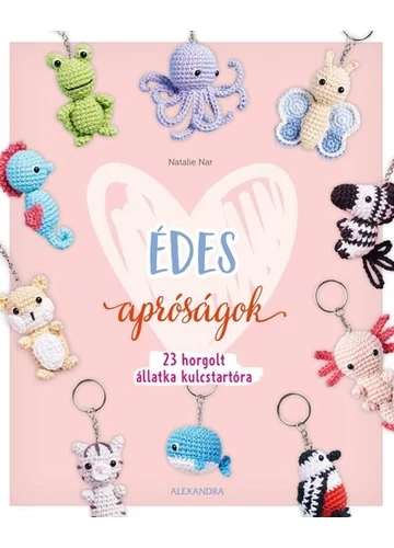 Édes apróságok - 23 horgolt állatka kulcstartóra Natalie Nar, konyvaruhaz.eu, könyvesbolt, 