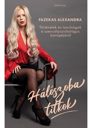 Hálószobatitkok - Történetek és tanulságok a szexuálpszichológus kanapéjáról Fazekas Alexandra, konyvaruhaz.eu, könyvesbolt, 