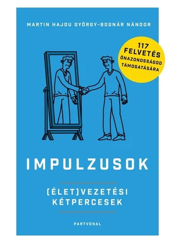 Impulzusok - (Élet)vezetési kétpercesek Bognár Nándor, Martin Hajdu György, konyvaruhaz.eu, könyvesbolt,