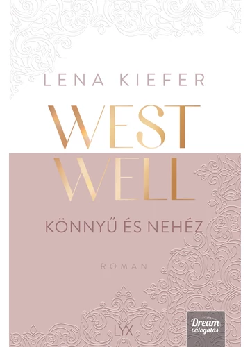 Westwell - Könnyű és nehéz Lena Kiefer, éldekorált, konyvaruhaz.eu, könyvesbolt, 